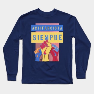 Antifascista Siempre Color Spanish Long Sleeve T-Shirt